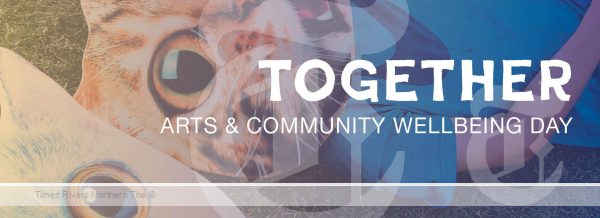 TOGETHER Arts & Community Wellbeing Day