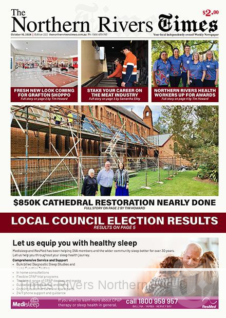 The Northern Rivers Times Edition 222 covers key stories including the Grafton Cathedral restoration, Tweed Regional Museum award, health workers recognition, Byron Bay's new hydrothermal bathhouse, and council updates across the Northern Rivers.